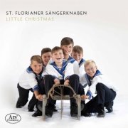 Markus Stumpner, Franz Farnberger, St. Florianer Sängerknaben - Little Christmas (2021)