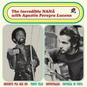 Nana Vasconcelos, Agustin Pereyra Lucena - The Incredible NANÁ (1971)