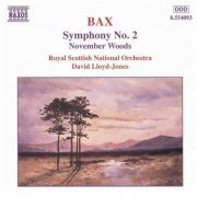 The Royal Scottish National Orchestra, David Lloyd-Jones - Bax: Symphony No. 2 - November Woods (1999)