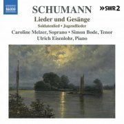 Caroline Melzer, Simon Bode, Ulrich Eisenlohr - Schumann: Lied Edition, Vol. 11 (2022) [Hi-Res]