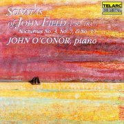 John O'Conor - Field: Sonatas & Nocturnes (1992)