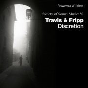 Travis & Fripp - Discretion (2012) [Hi-Res]