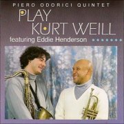 Piero Odorici Quintet featuring Eddie Henderson - Play Kurt Weill (2021)