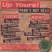 Various Artist - Mojo Presents: Up Yours! (Punk's Not Dead) (2003)