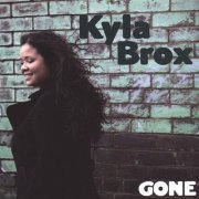Kyla Brox - Gone (2007)