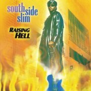 South Side Slim - Raising Hell (2001)