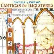 Eduardo Paniagua - Cantigas de Inglaterra: Alfonso X el Sabio 1221-1284 (2007)