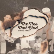 Shaker Hymns - The Ties That Bind (2020)