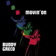 Buddy Greco - Movin' On (1973/2022)