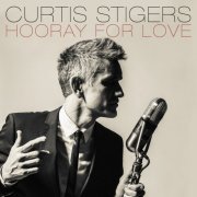 Curtis Stigers - Hooray For Love (2014) [Hi-Res]
