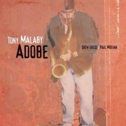 Tony Malaby - Adobe (2003) CD Rip