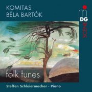 Steffen Schleiermacher - Bartók - Komitas: Folk Tunes (2021)