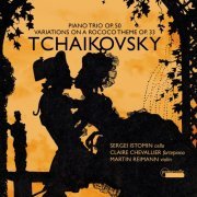 Claire Chevallier, Sergei Istomin & Martin Reiman - Tchaikovsky: Variations on a Rococo Theme in A Major for Cello and Fortepiano (2018) [Hi-Res]