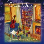 David Wilson - Romance After Hours (2005)