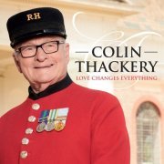 Colin Thackery - Love Changes Everything (2019) [Hi-Res]