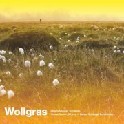 Jorg Schneider - Wollgras (2013)