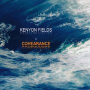 Kenyon Fields - Cohearance (2015)