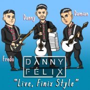 Danny Felix - Live, Finix Style (2020) [Hi-Res]