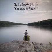 John Gallagher Jr. - Goodbye Or Something (2024) [Hi-Res]