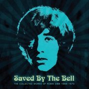 Robin Gibb - Saved By The Bell (The Collected Works Of Robin Gibb 1968-1970) (2015)