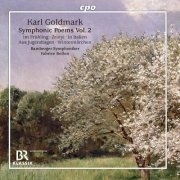 Bamberg Symphony Orchestra, Fabrice Bollon - Goldmark: Symphonic Poems, Vol. 2 (2021)