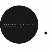 Emmanuel Witzthum - The Book Of Dusts (2019)