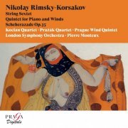 Kocian Quartet, Prague Wind Quintet, London Symphony Orchestra, Pierre Monteux - Nikolay Rimsky-Korsakov: String Sextet, Quintet for Piano and Winds, Schéhérazade (2016) [Hi-Res]