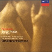Emma Kirkby, James Bowman, The Academy Of Ancient Music, Christopher Hogwood - Pergolesi: Stabat Mater; Salve Regina (1998)