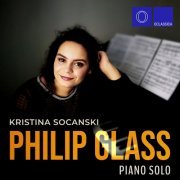 Kristina Sočanski - Philip Glass: Piano Solo (2022)