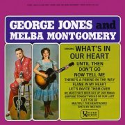 George Jones And Melba Montgomery - Singing What's In Our Hearts (1963/2019)