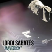 Jordi Sabatés - Maverick (2016)
