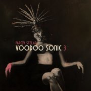 Parov Stelar - Voodoo Sonic (The Trilogy, Pt. 3) (2020) [Hi-Res]