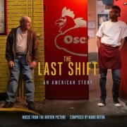 Mark Orton, Todd Sickafoose, Ben Goldberg, Rob Burger - The Last Shift (2021) [Hi-Res]