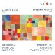 Andrea Oliva, Roberto Arosio - Debussy, Bartok, Nielsen, Hindemith, Enescu, Taktakishvili (2020) [Hi-Res]