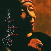 Shirley Horn - You Won't Forget Me (1991)