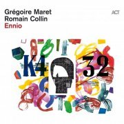Grégoire Maret & Romain Collin - Ennio (2024) [Hi-Res]