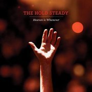 The Hold Steady - Heaven Is Whenever (Super Deluxe) (2020)
