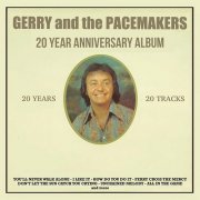 Gerry & The Pacemakers - 20 Year Anniversary Album (Remastered) (2021)