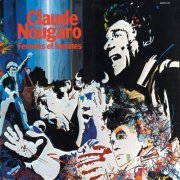 Claude Nougaro - Femmes Et Famines (1975/2014) [Hi-Res]