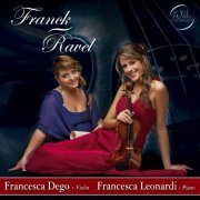 Francesca Dego, Francesca Leonardi - Franck & Ravel (2011)