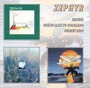 Zephyr - Zephyr / Zephyr Going Back To Colorado / Sunset Ride (Reissue) (1969-72/2010)