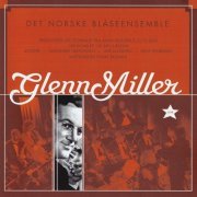 Det Norske Blåseensemble - Glenn Miller (2019)
