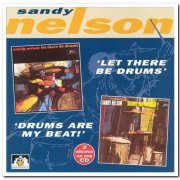 Sandy Nelson - Let There Be Drums & Drums Are My Beat (1996)