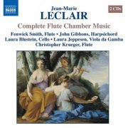 Fenwick Smith, John Gibbons, Laura Blustein, Laura Jeppesen, Christopher Krueger - Leclair: Chamber Music With Flute (Complete) (2007)