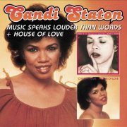 Candi Staton - Music Speaks Louder Than Words & House of Love [2CD Remastered] (2013)