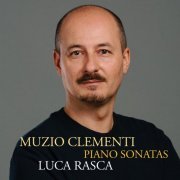 Luca Rasca - Clementi: Piano Sonatas (2019) [Hi-Res]