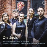 Gili Schwarzman, Guy Braunstein, Amihai Grosz, Alisa Weilerstein - Old Souls (2019) [Hi-Res]