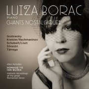 Luiza Borac, Ion Buzea - Chants nostalgiques (2014)