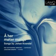Isa Katharina Gericke & Joachim Knoph - Å her møter mangt - Songs by Johan Kvandal (2021) [Hi-Res]