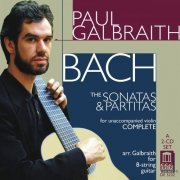 Paul Galbraith - Bach, J S: Sonatas and Partitas for solo violin, BWV1001-1006 (1998)